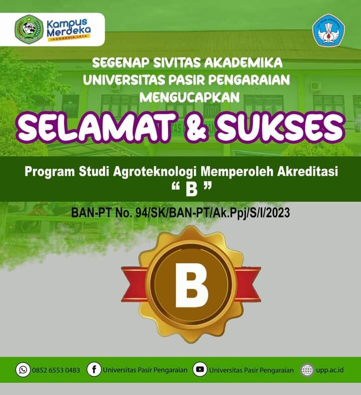 SELAMAT DAN SUKSES UNTUK PROGRAM STUDI AGROTEKNOLOGI MEMPEROLEH AKREDITASI 