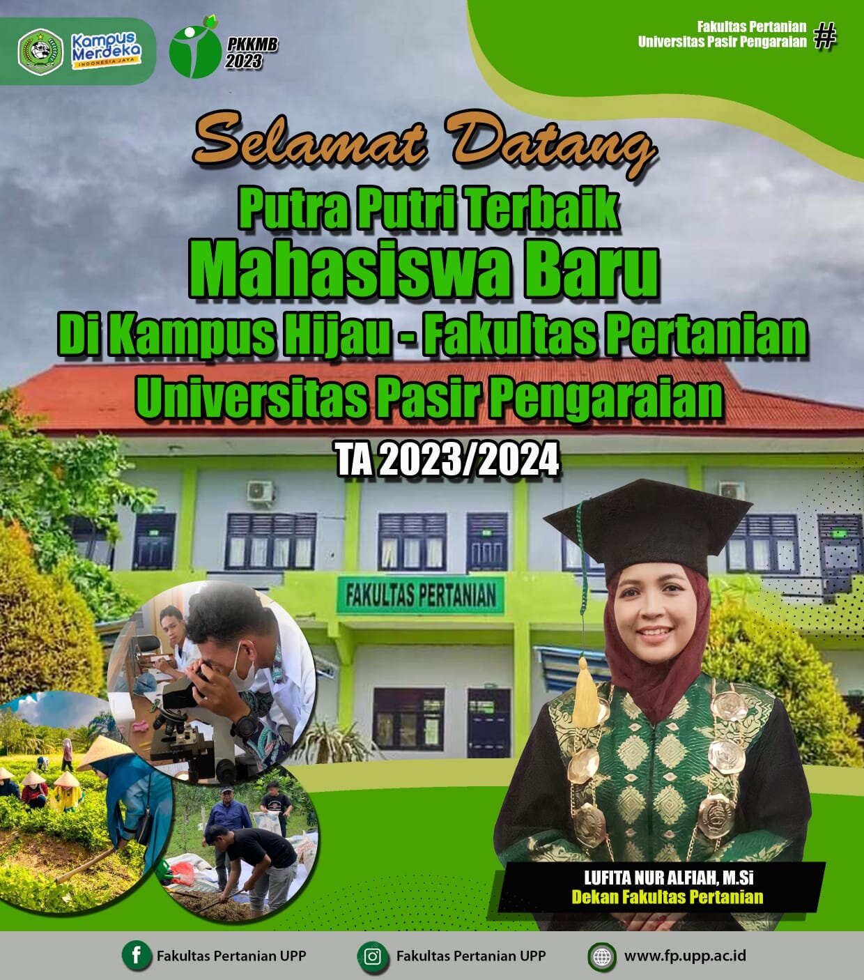 SELAMAT DATANG PUTRA PUTRI TERBAIK. MAHASISWA/I BARU DI FAKULTAS PERTANIAN UNIVERSITAS PASIR PENGARAIAN.